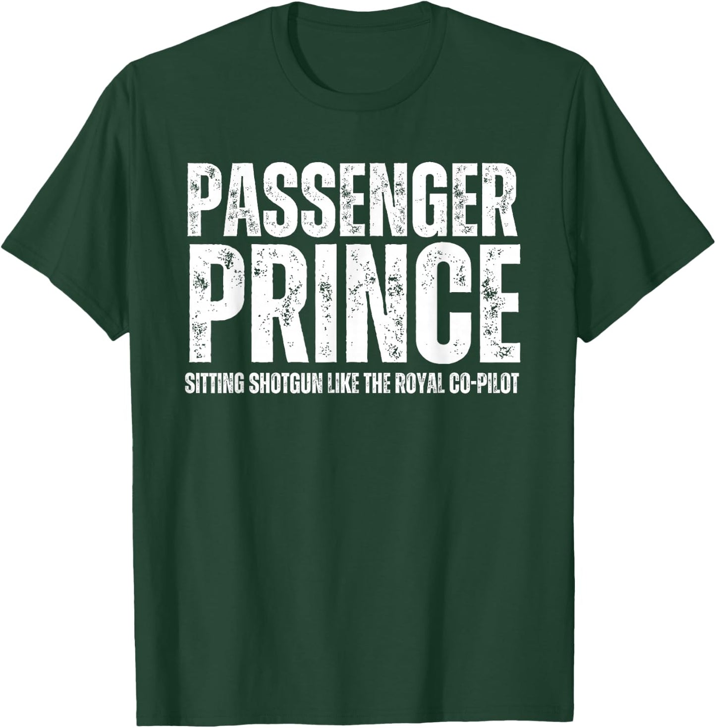 Passenger Prince Boys and Men Passenger Seat Prince T-Shirt - T-Shirt | Forest