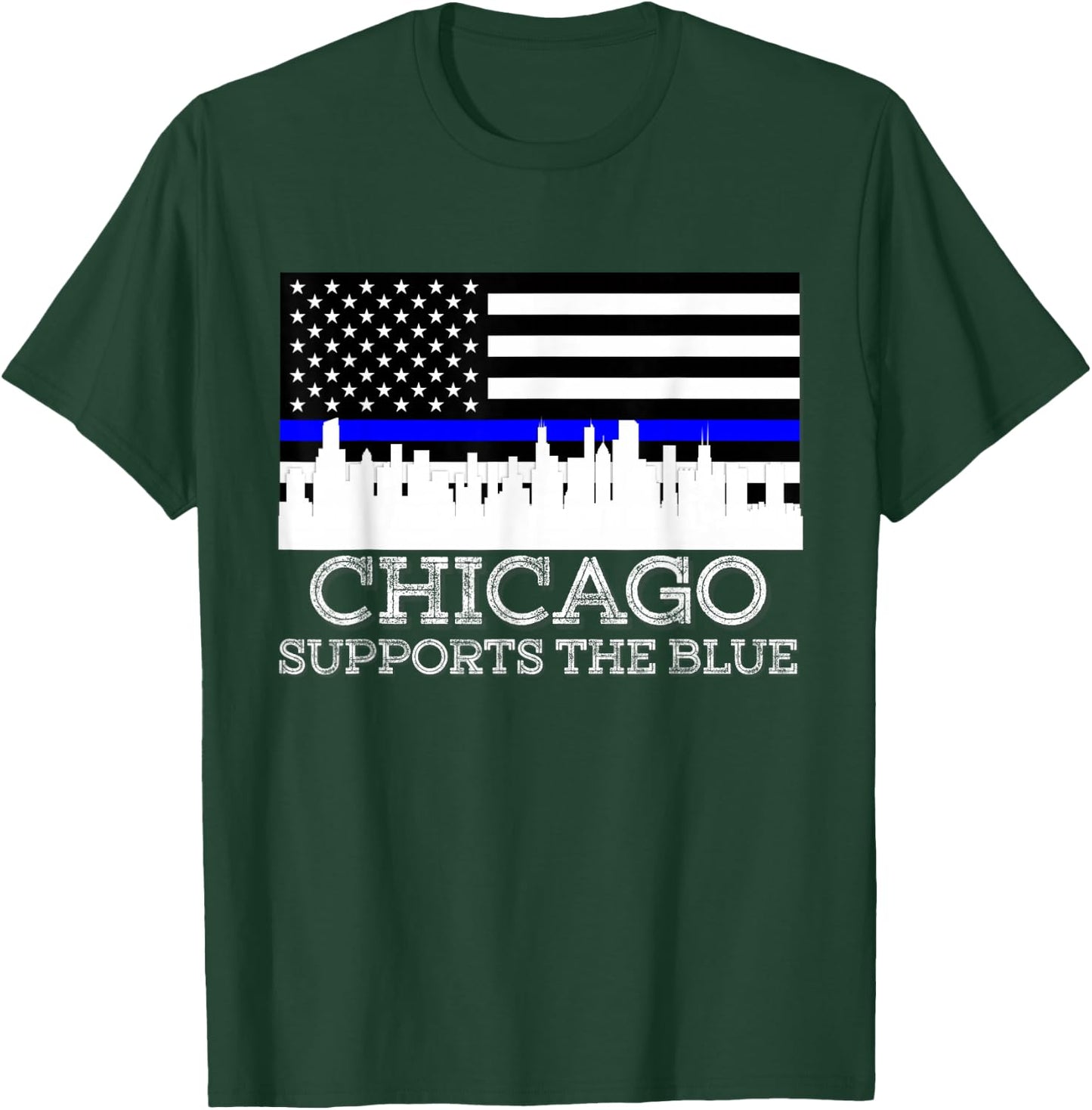 Thin Blue Line Chicago Supports The Blue Police T-Shirt - T-Shirt | Forest