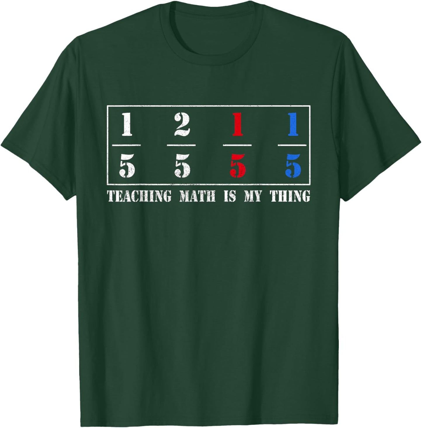 One Fifth Two Fifth Red Fifth Blue Fifth Math T-Shirt - T-Shirt | Forest