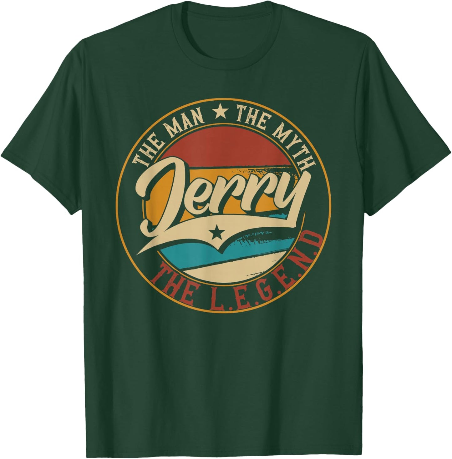 Jerry The man the myth the legend T-Shirt - T-Shirt | Forest