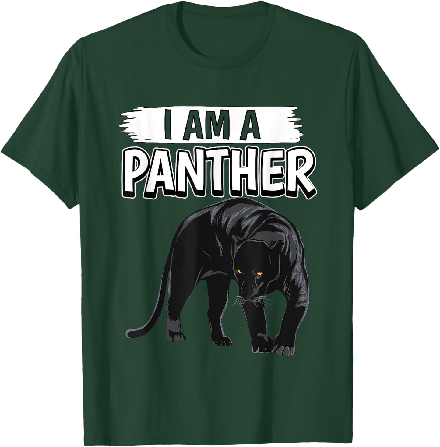 Panthers Quote Wildcat I Am A Panther T-Shirt - T-Shirt | Forest