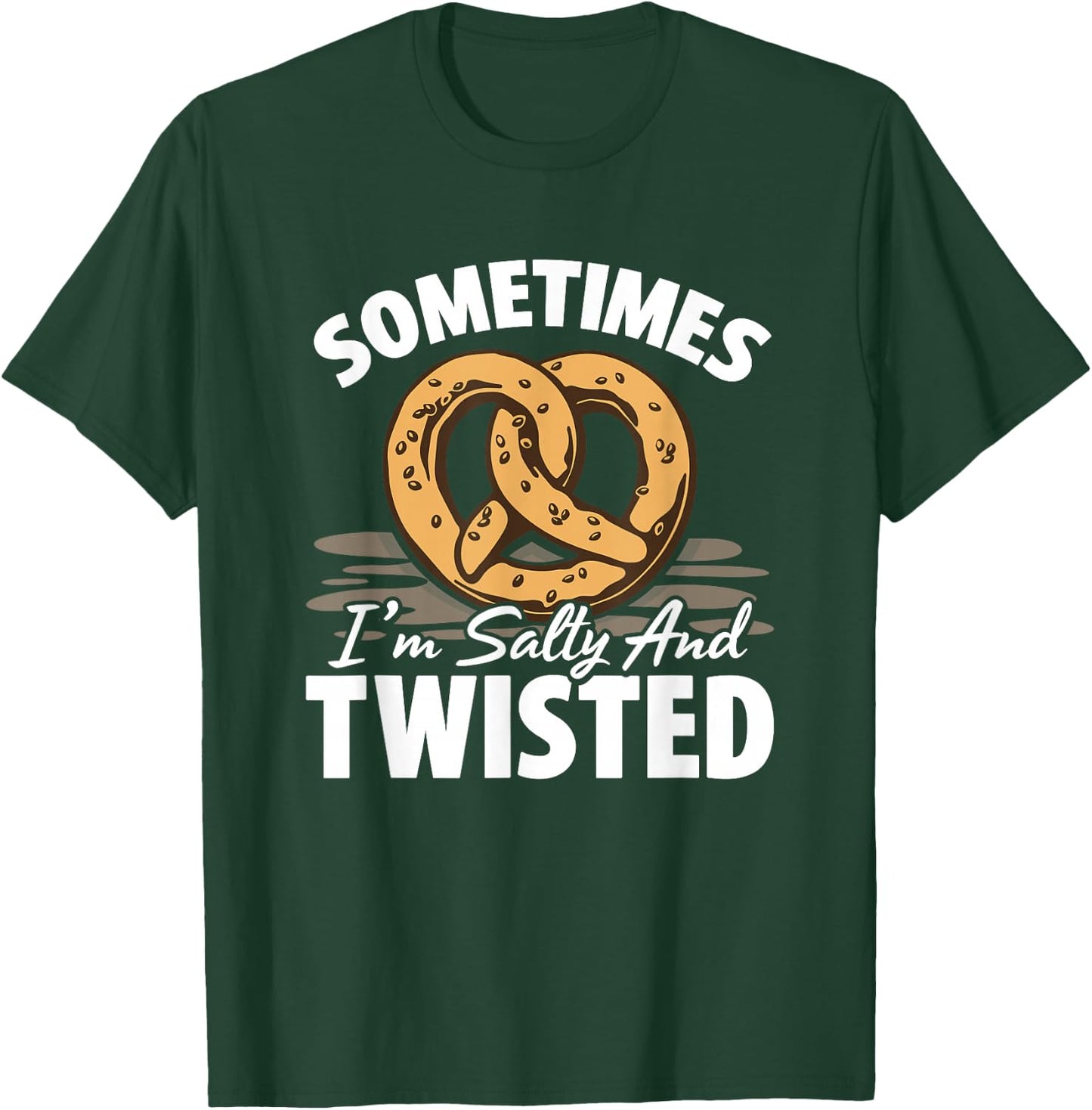Snack Oktoberfest Baking Pretzel Salty And Twisted Pretzels T-Shirt - T-Shirt | Forest