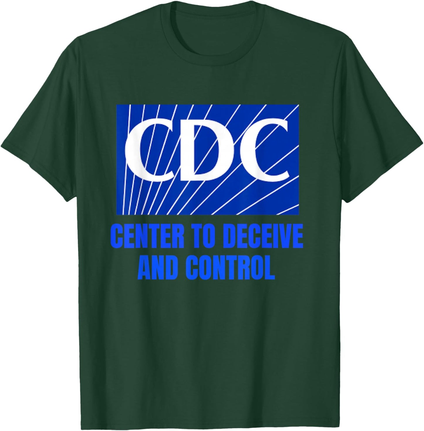 The CDC Center to Deceive and Control T-Shirt - T-Shirt | Forest
