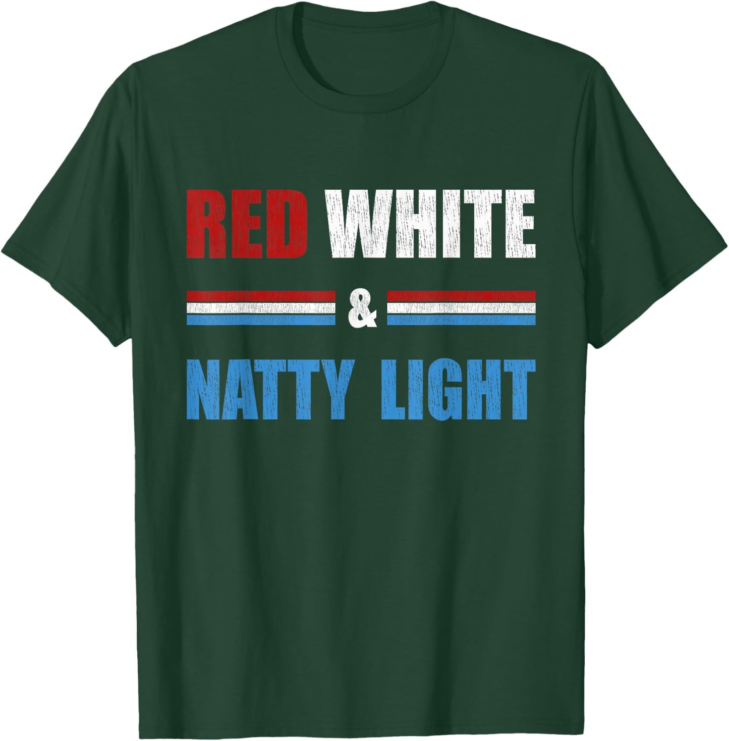 Red White & Natty-Light for Beer Lovers Amusing Small T-Shirt - T-Shirt | Forest