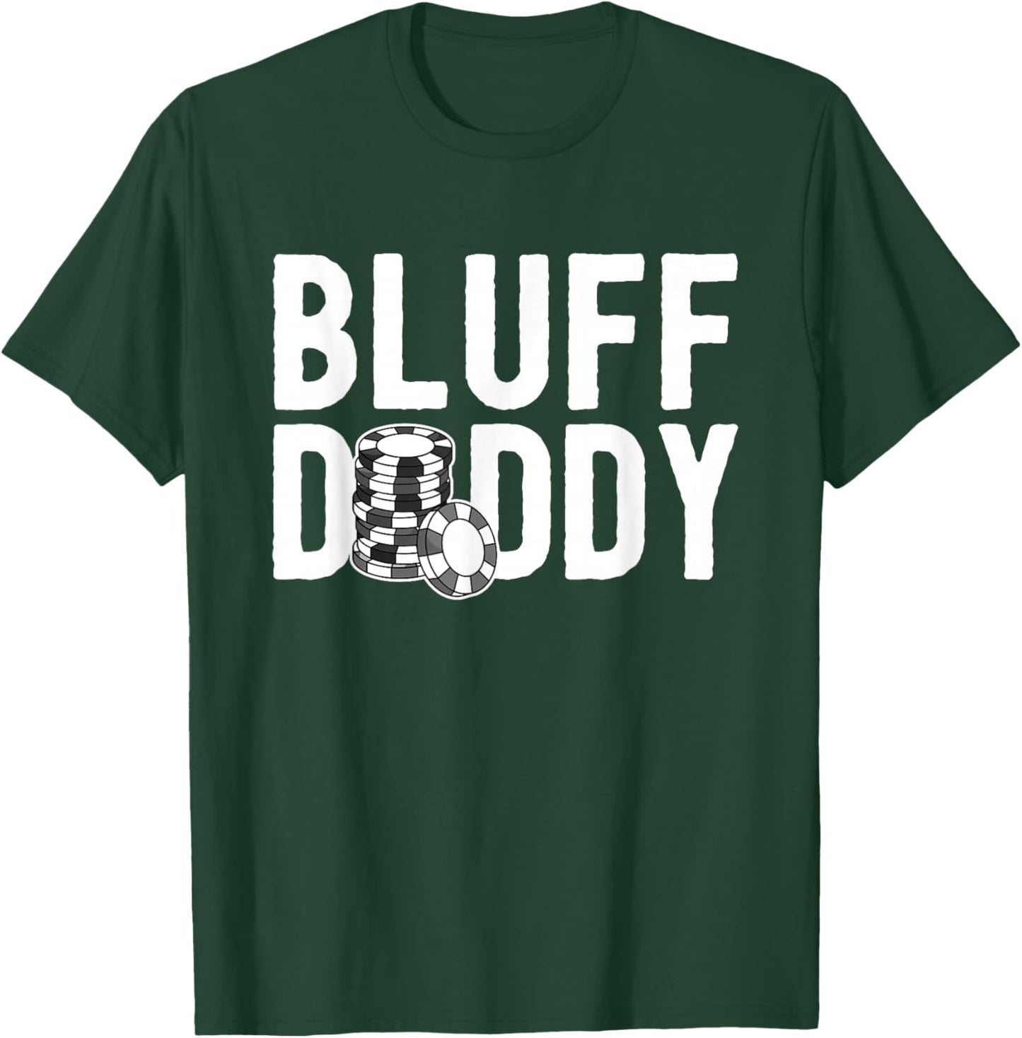 Poker Player Poker Cards Game I Bluff Bluffing T-Shirt - T-Shirt | Forest