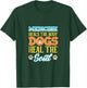 Medicine Heals The Body Dogs Heal The Soul Dachshund T-Shirt - T-Shirt | Forest