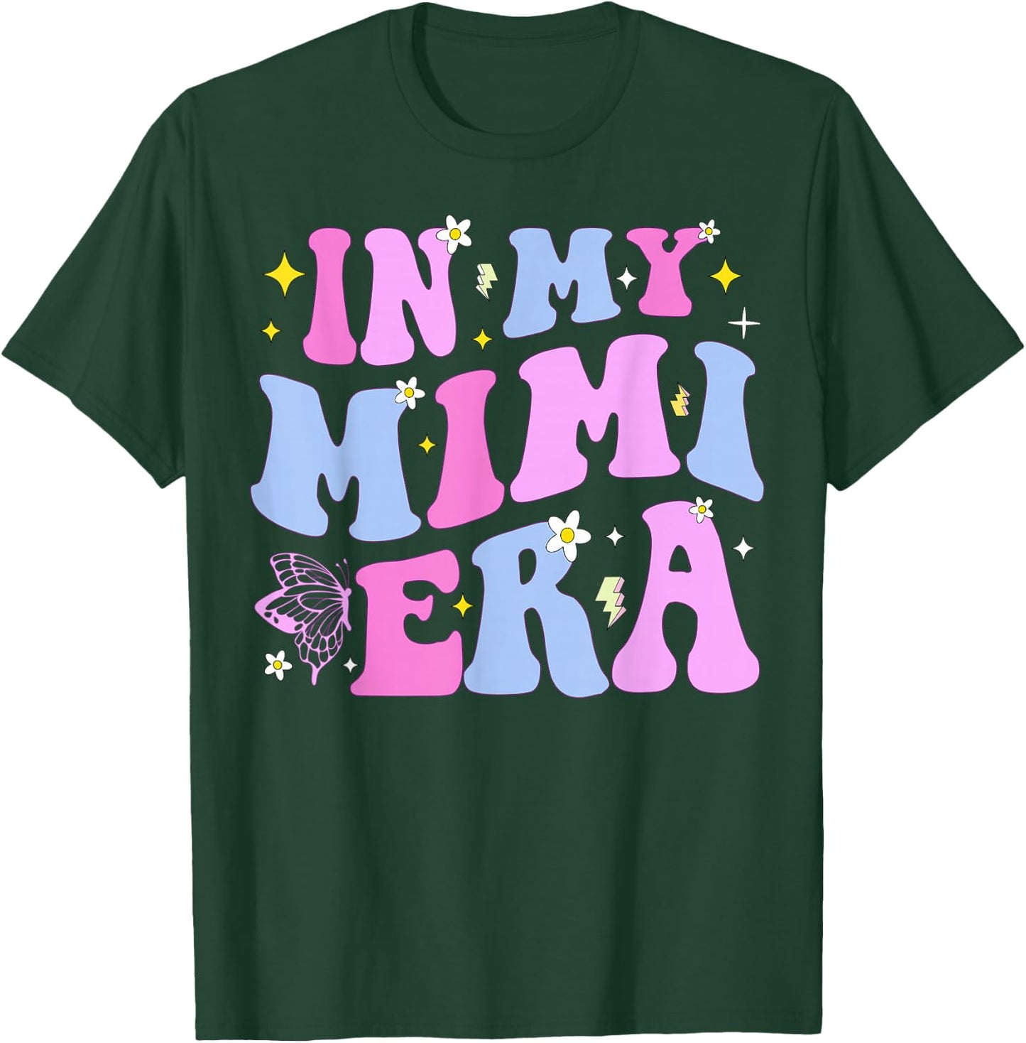 In My Mimi Era Funny Mothers Day Grandma Mom Mama Mommy T-Shirt - T-Shirt | Forest