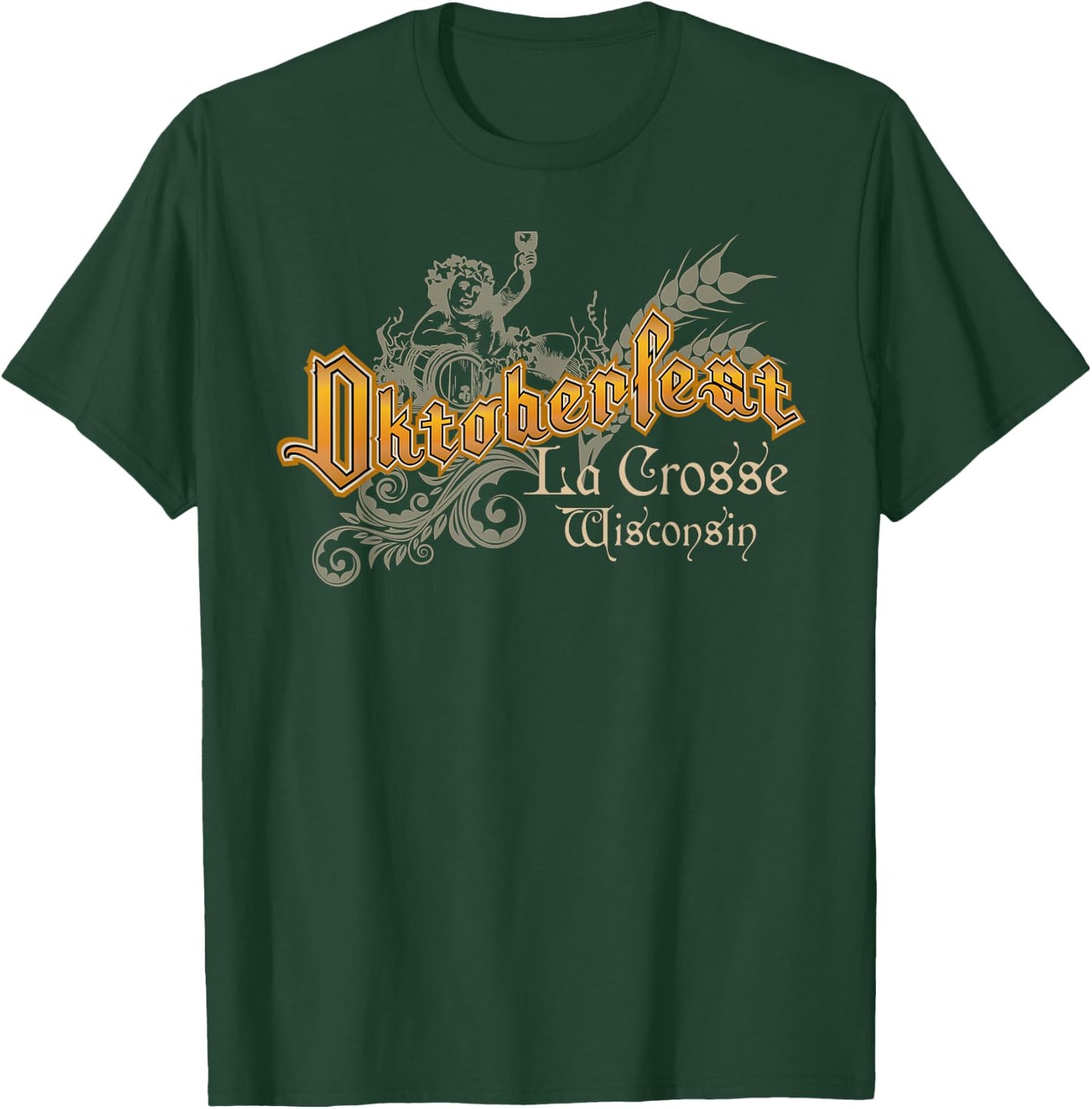 Oktoberfest La Crosse Wisconsin Octoberfest Beer Lovers T-Shirt - T-Shirt | Forest