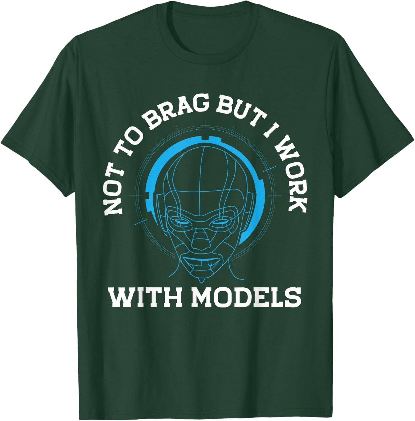 Not To Brag But I Work With Models Ki Machine Learning T-Shirt - T-Shirt | Forest