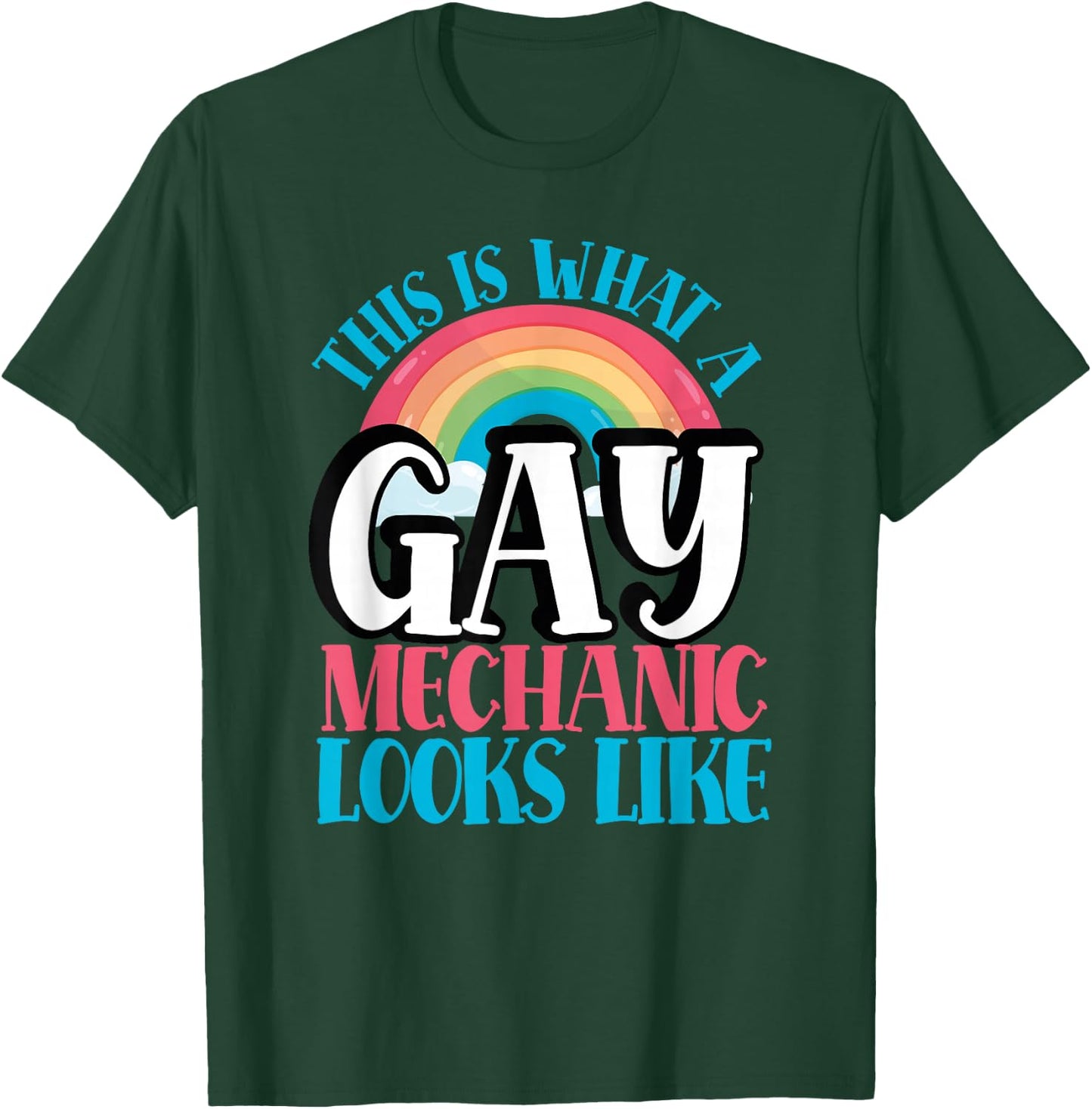 This is What Gay Mechanic Looks Like LGBT Gay Mechanic T-Shirt - T-Shirt | Forest