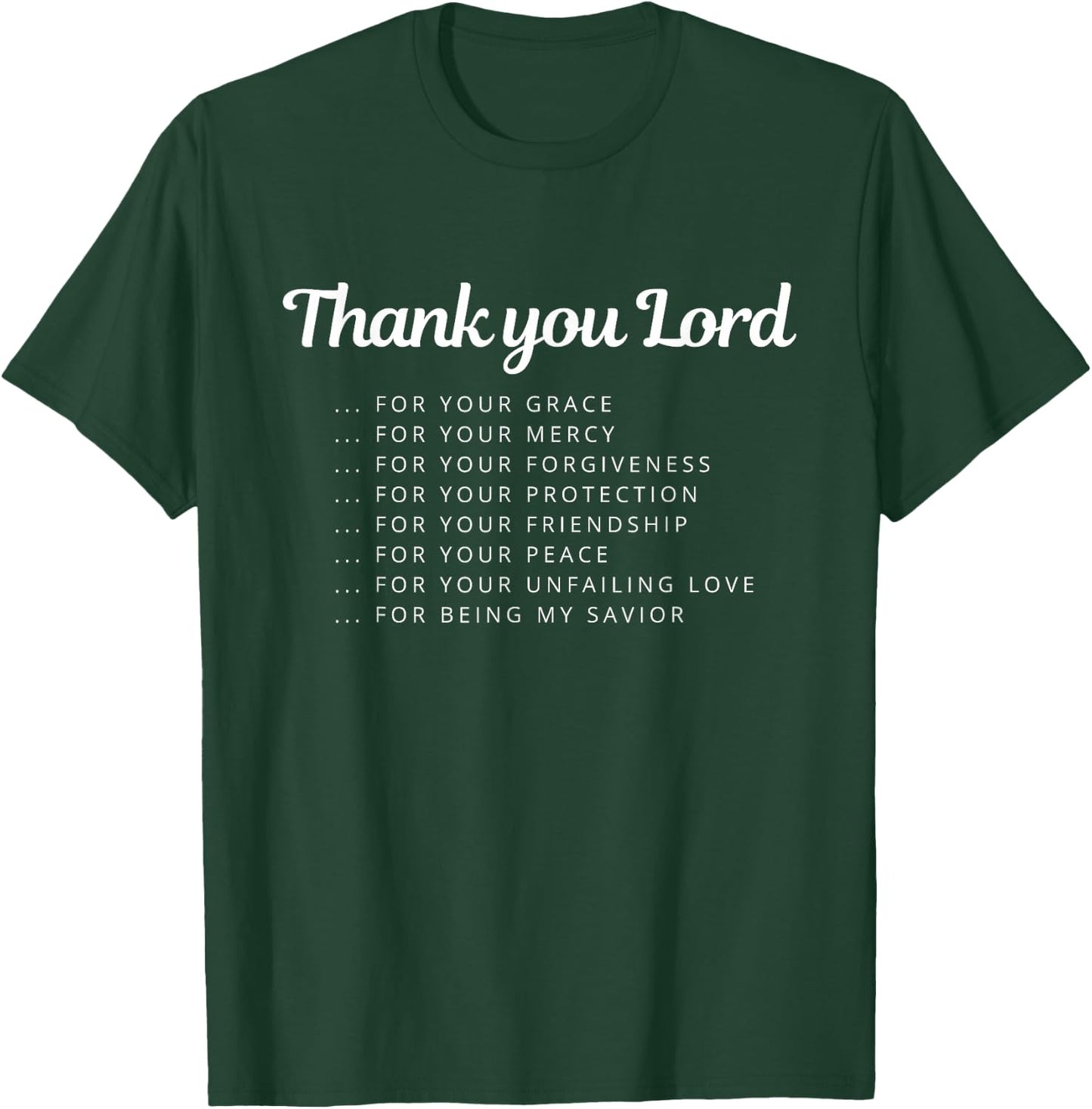 Thank You Lord Christian Quote Inspirational Saying Thankful T-Shirt - T-Shirt | Forest