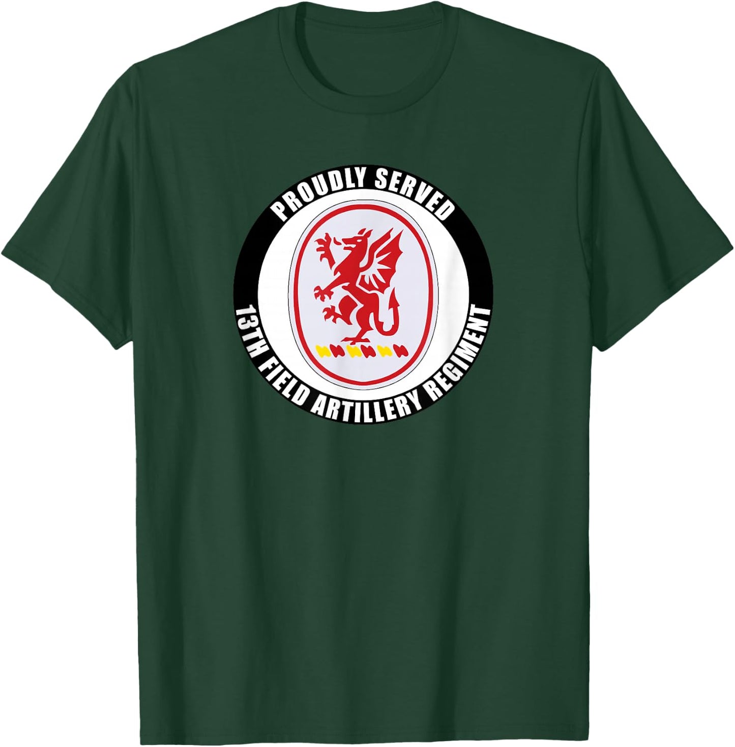 Proudly Served 13th Field Artillery Regiment Army Veteran T-Shirt - T-Shirt | Forest