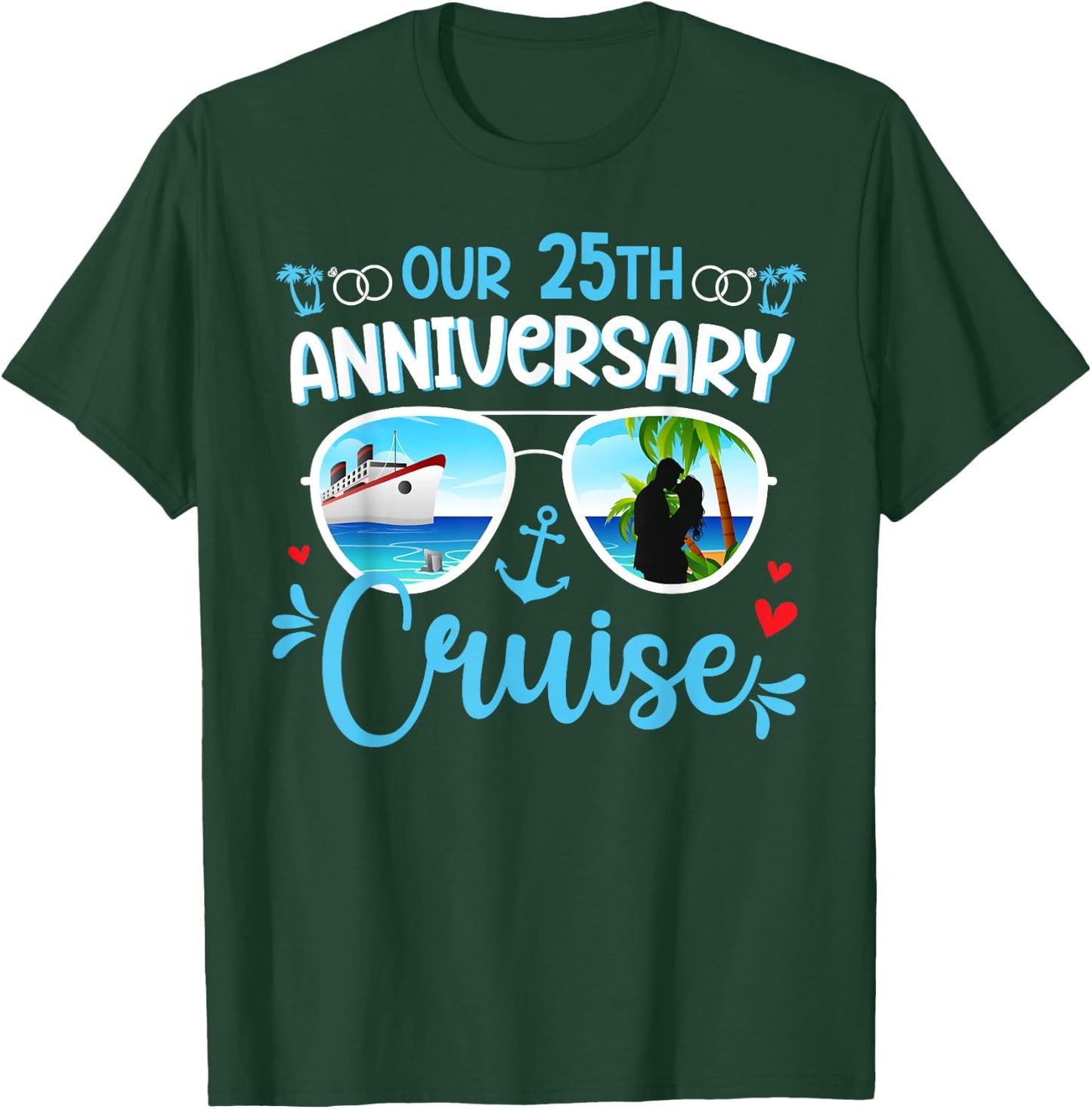 Our 25th Anniversary Cruise Trip Husband and Wife Cruising T-Shirt - T-Shirt | Forest