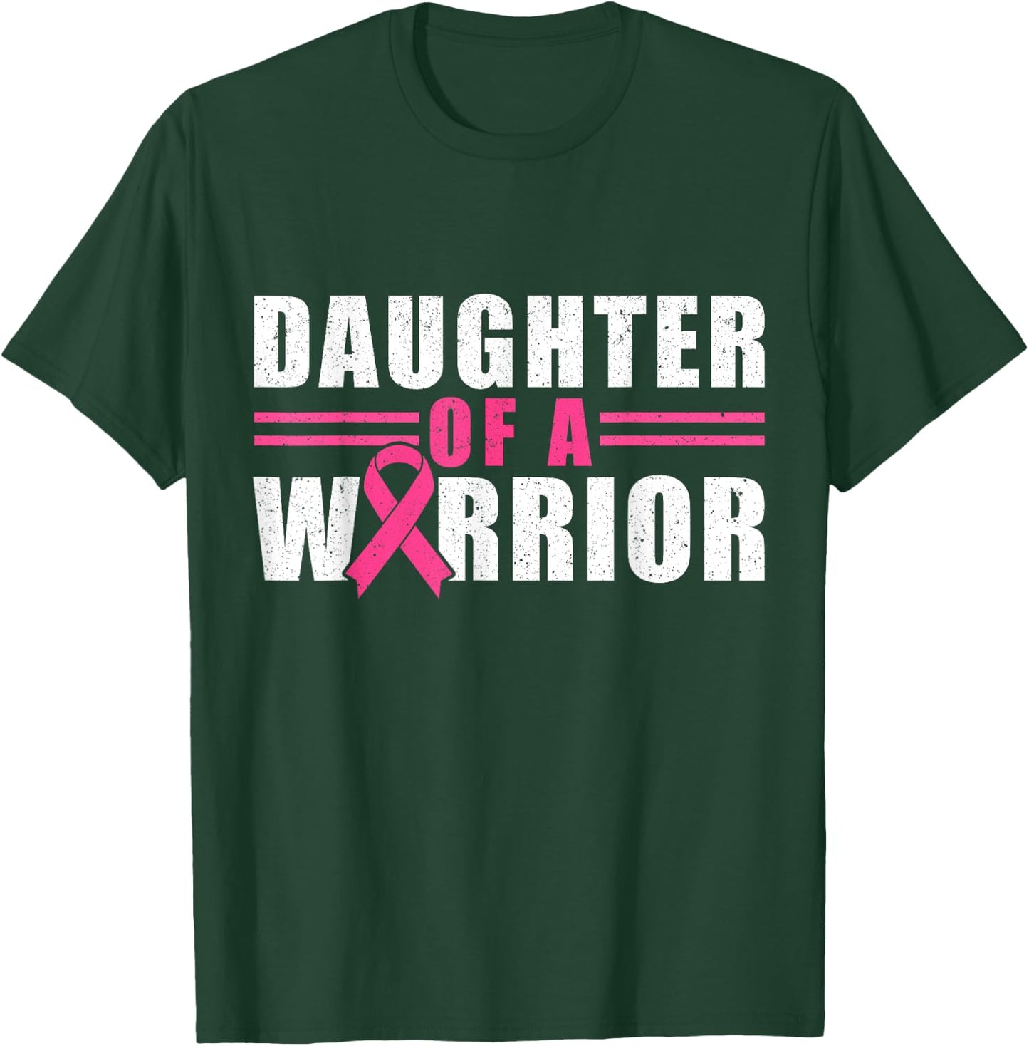 Daughter Of A Warrior Breast Cancer Awareness Month T-Shirt - T-Shirt | Forest