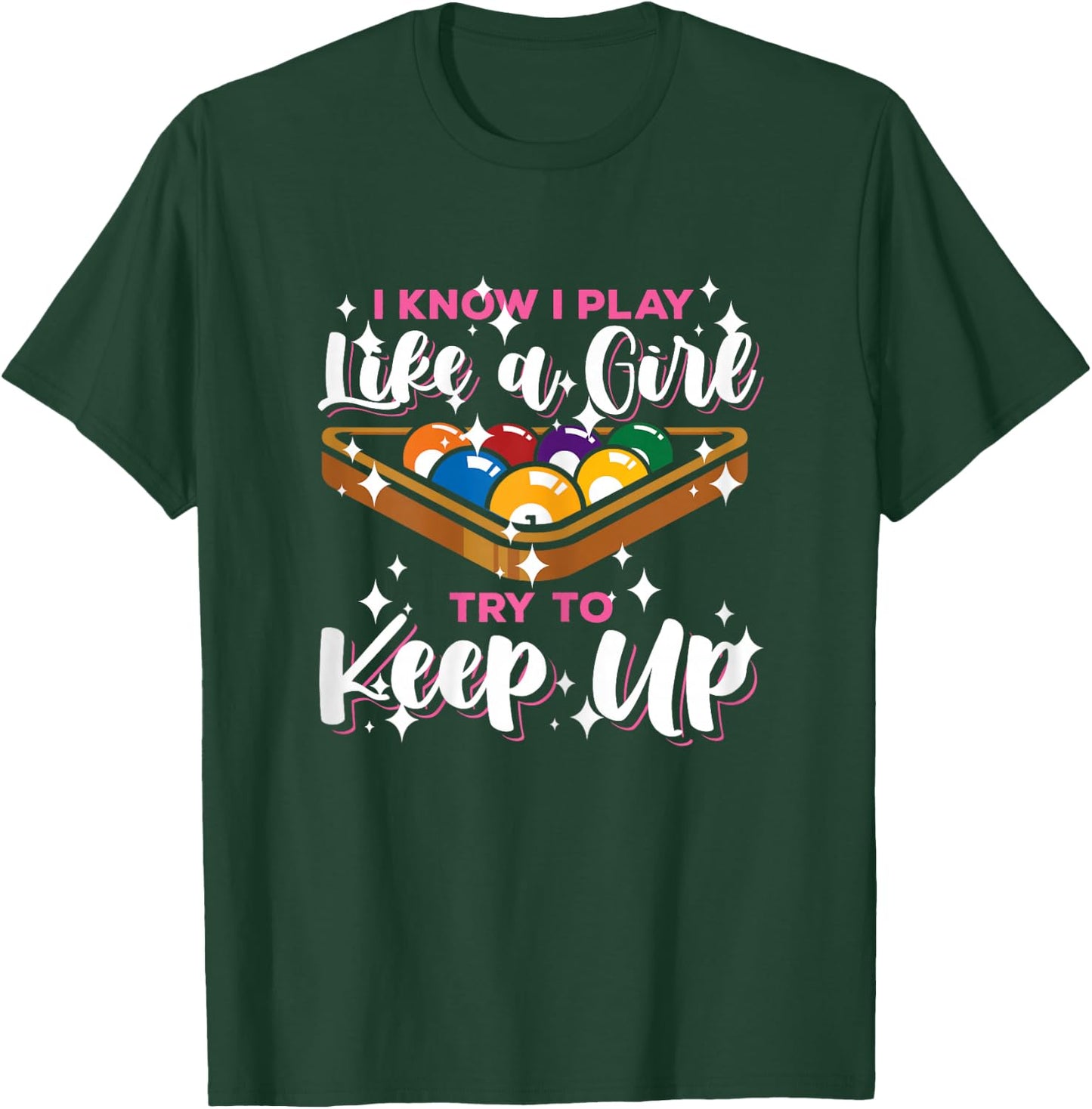 Funny Pool Lover Graphic and Girls Billiard Player T-Shirt - T-Shirt | Forest