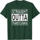 Straight Outta Transylvania - Funny Romanian T-Shirt - T-Shirt | Forest