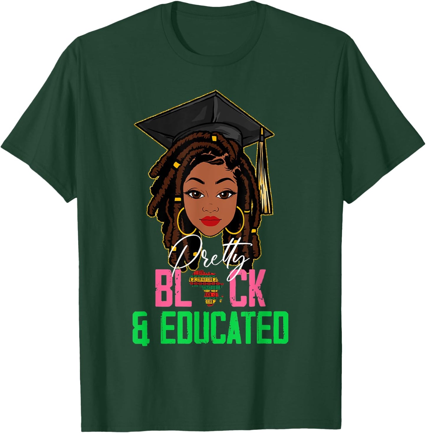 Pretty Black and Educated Pink & Green Black History Month T-Shirt - T-Shirt | Forest