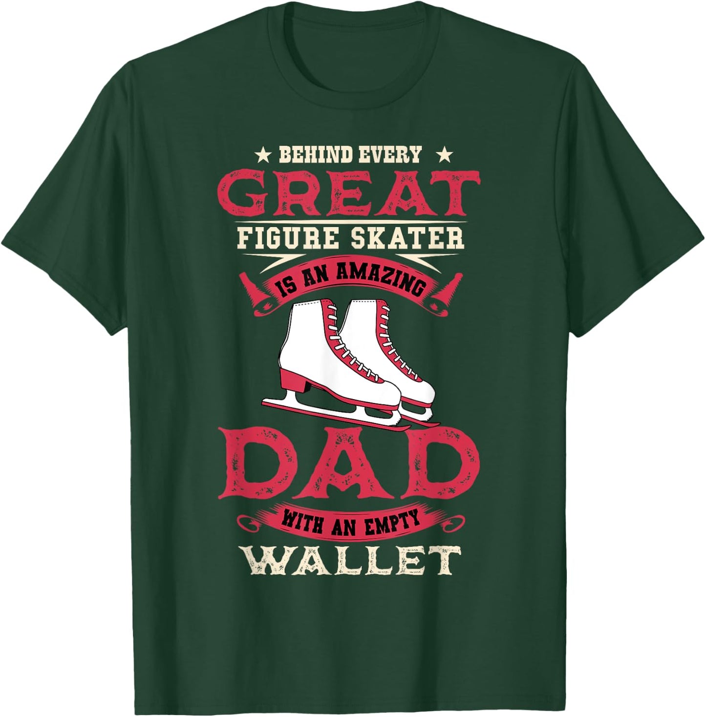 Ice Skating Dad Skates Figure Skating Sport Father's Day T-Shirt - T-Shirt | Forest