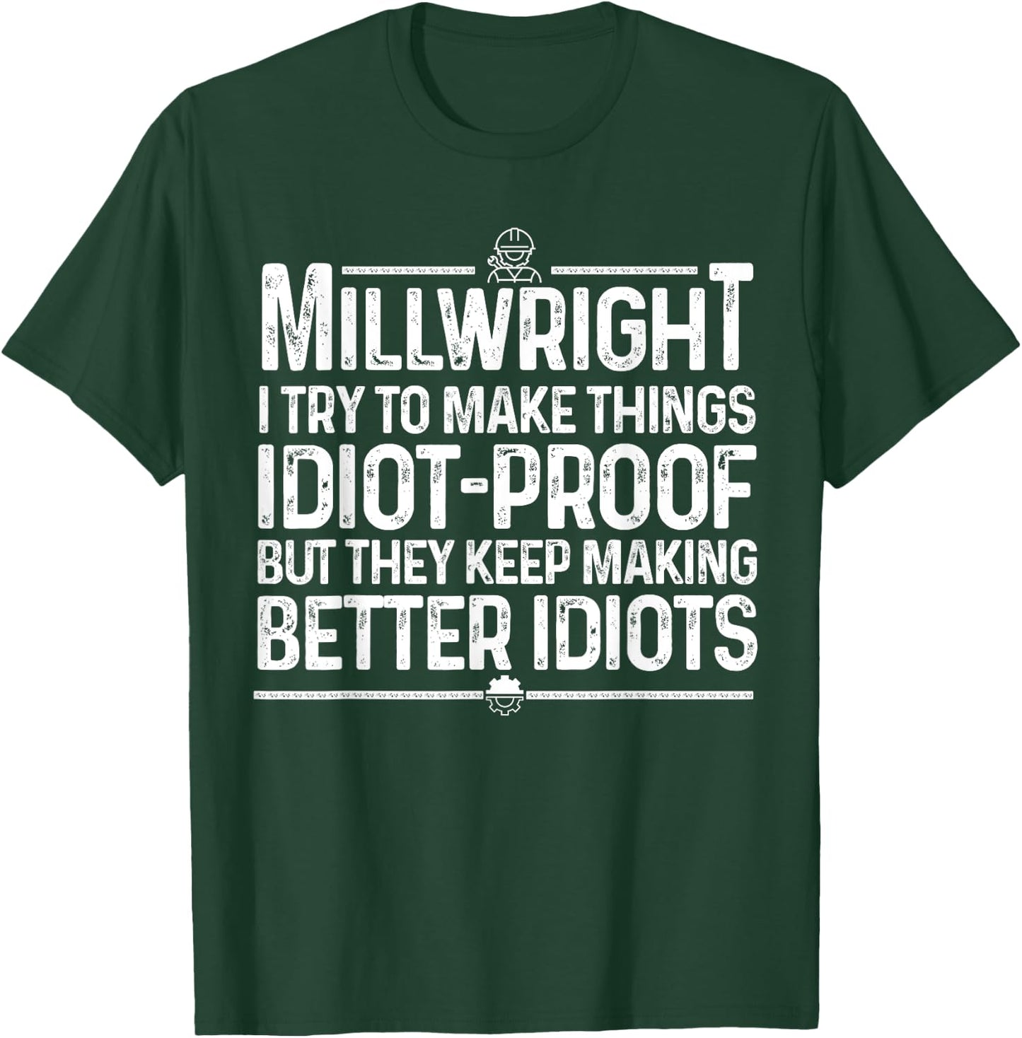 Funny Millwright Art Men Dad Millwright Machinist Engineer T-Shirt - T-Shirt | Forest
