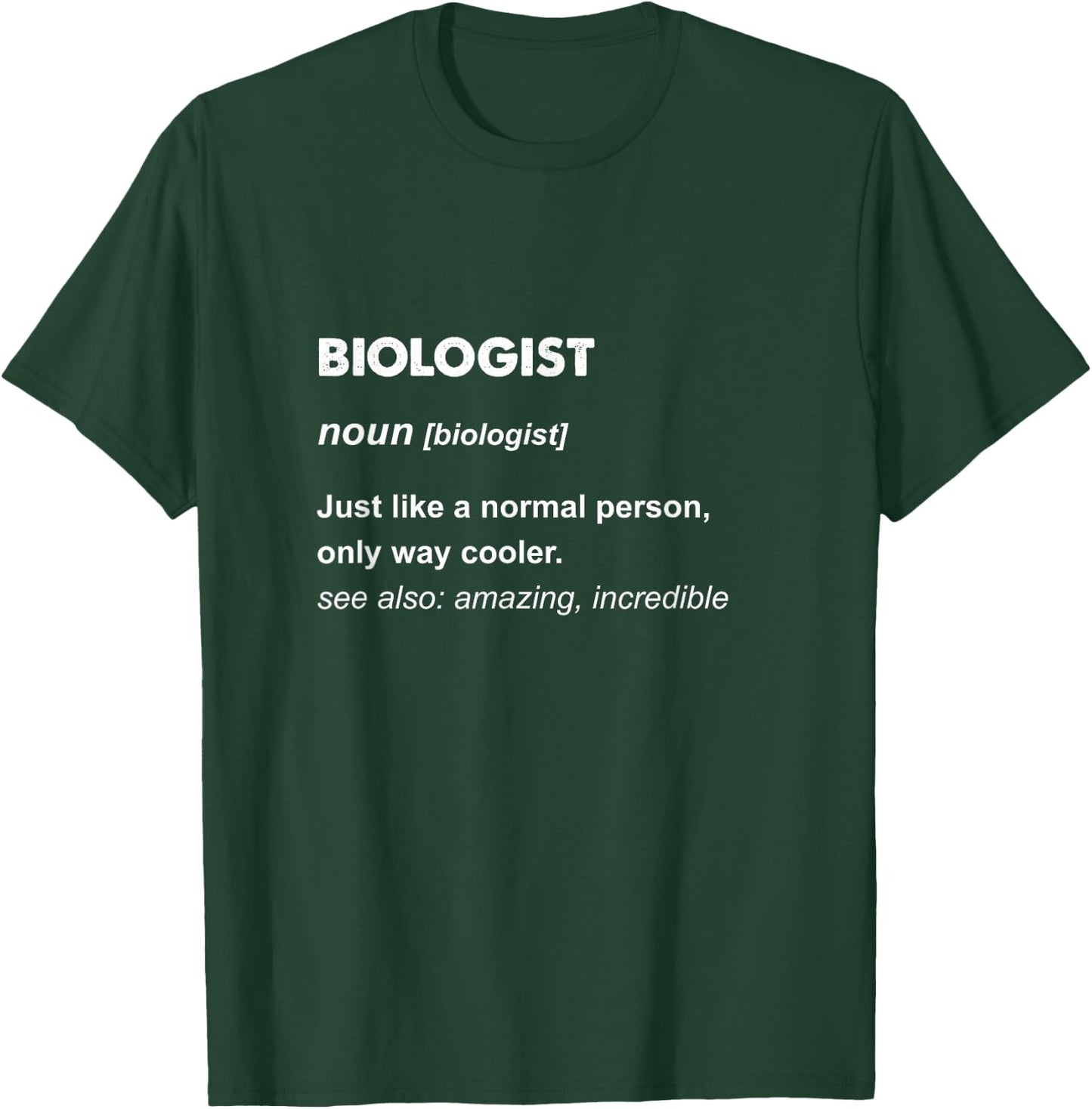 Biologist T-Shirt - T-Shirt | Forest
