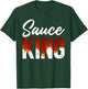 Funny Men and Women Chef Gift | Sauce King T-Shirt - T-Shirt | Forest