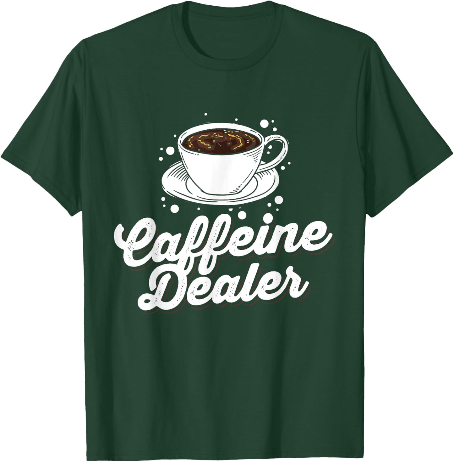 Funny Coffee Lover Graphic Women Men Caffeine Fans Baristas T-Shirt - T-Shirt | Forest