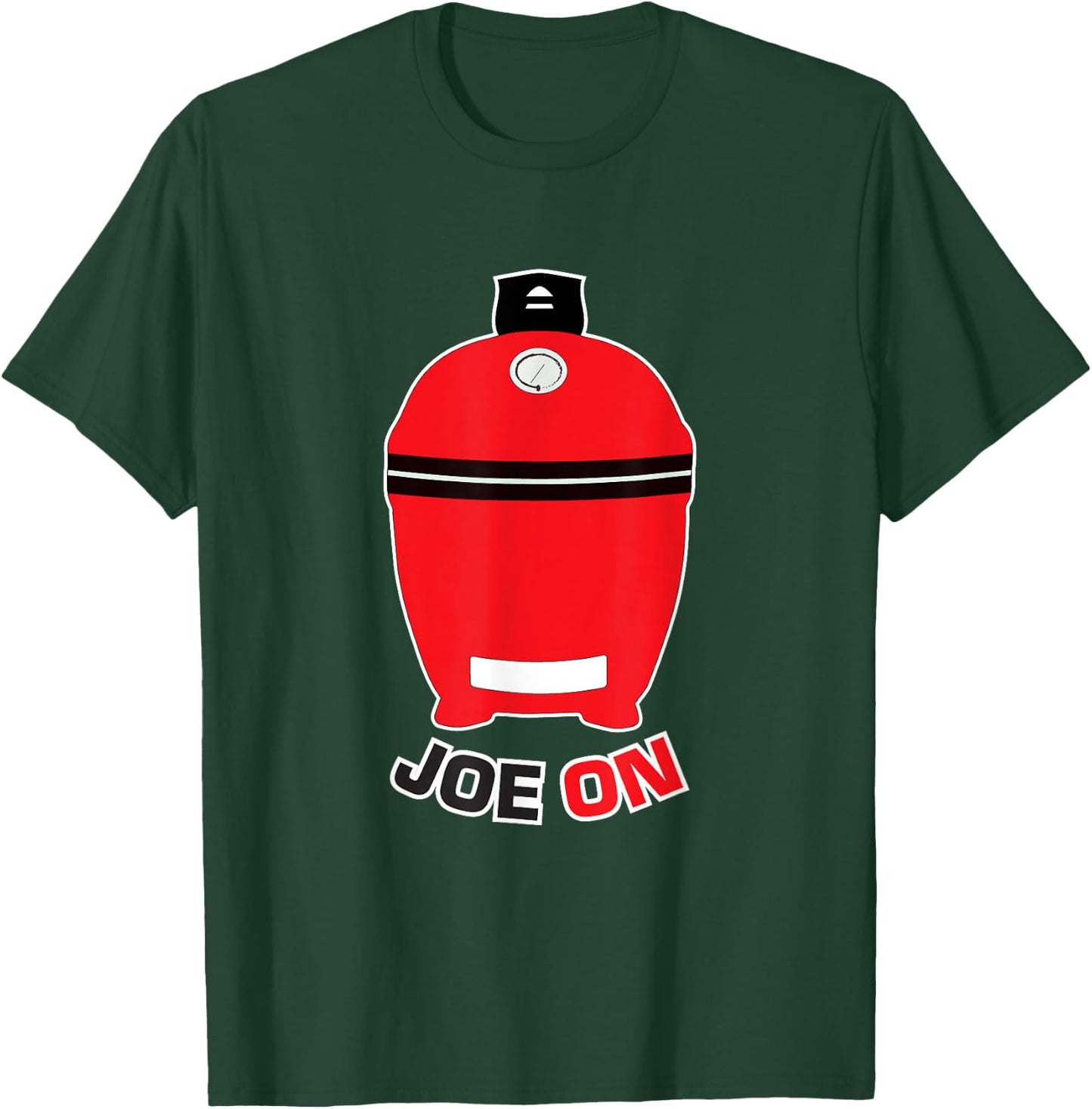 Joe ON Red BBQ Grilling Low and Slow Kamado Charcoal Grill T-Shirt - T-Shirt | Forest
