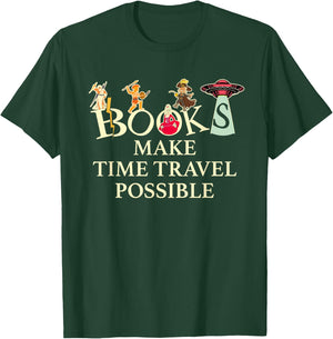 Books Make Time Travel Possible - Book Reader T-Shirt - T-Shirt | Forest