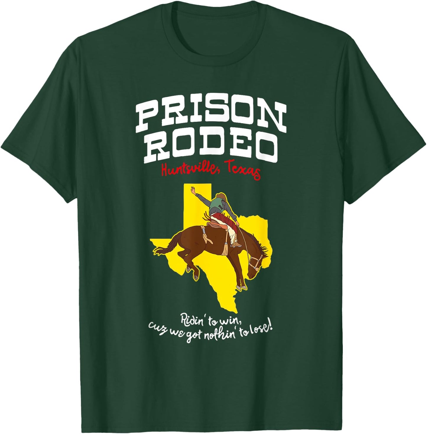 Texas Prison Rodeo - huntsville jail T-Shirt - T-Shirt | Forest
