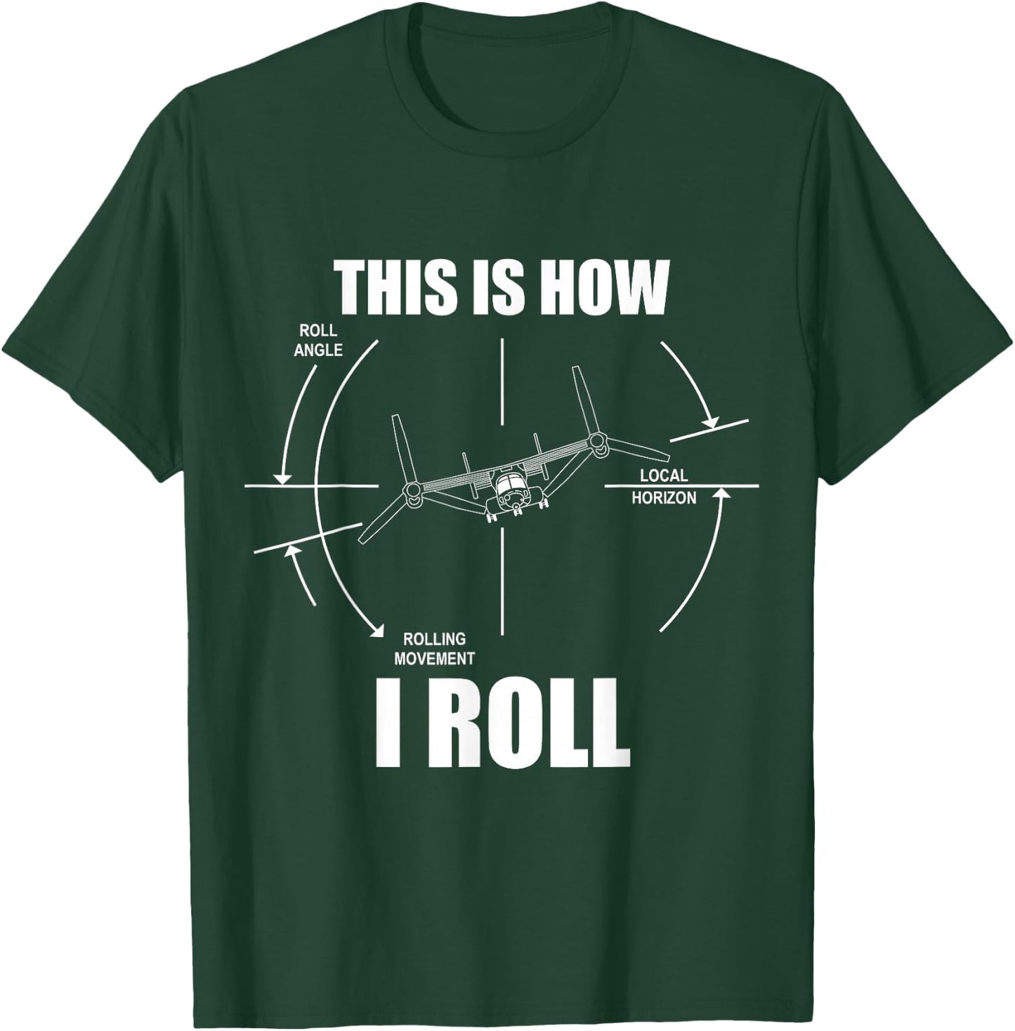 How to roll V-22 Osprey pilot flying V22 Osprey T-Shirt - T-Shirt | Forest