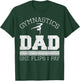 Gymnastics Dad She Flips I Pay Gymnast Balance Gymnastics T-Shirt - T-Shirt | Forest