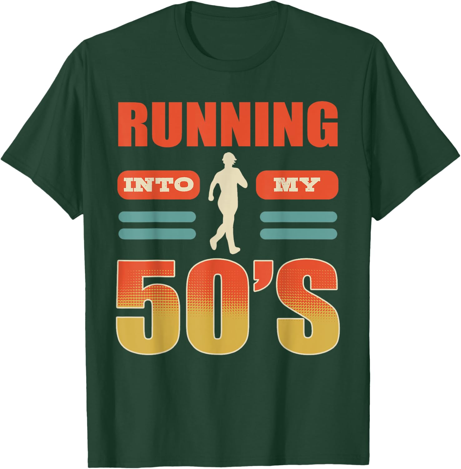 Birthday Running Into My Fifties 50th Run Celebrate 50 Bday T-Shirt - T-Shirt | Forest