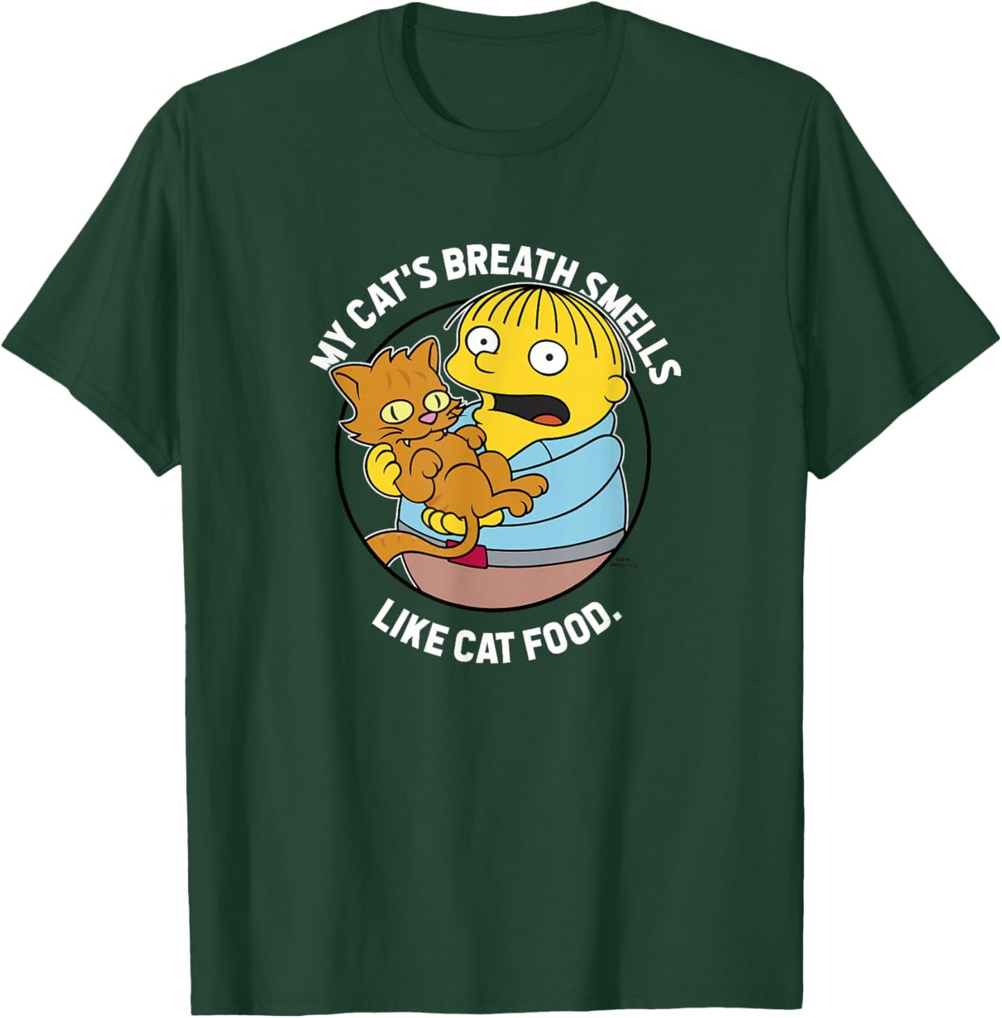 The Simpsons Ralph My Cat's Breath Smells Like Cat Food T-Shirt - T-Shirt | Forest