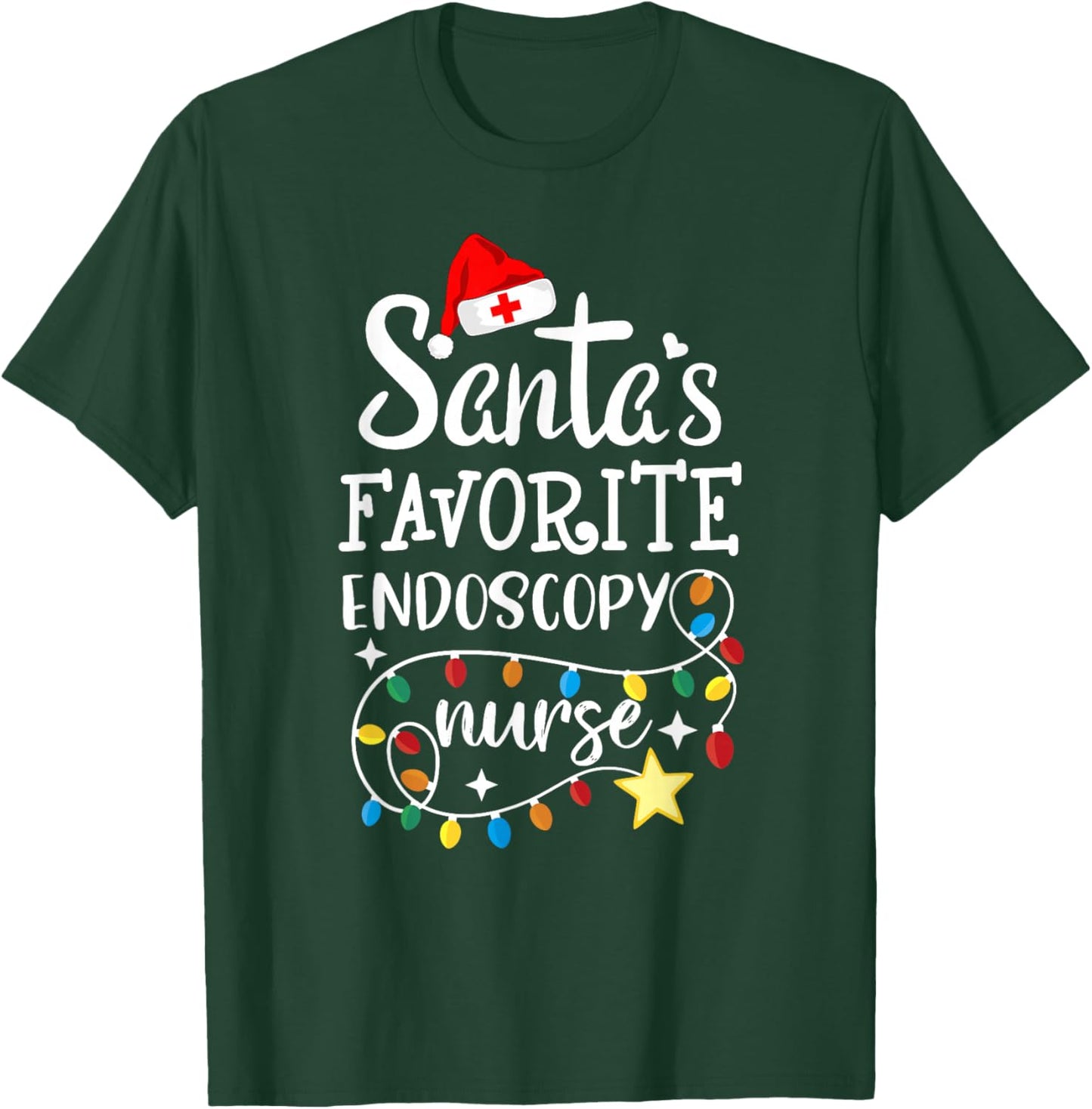 Merry Christmas Nurse Crew Santa's Favorite Endoscopy Nurse T-Shirt - T-Shirt | Forest