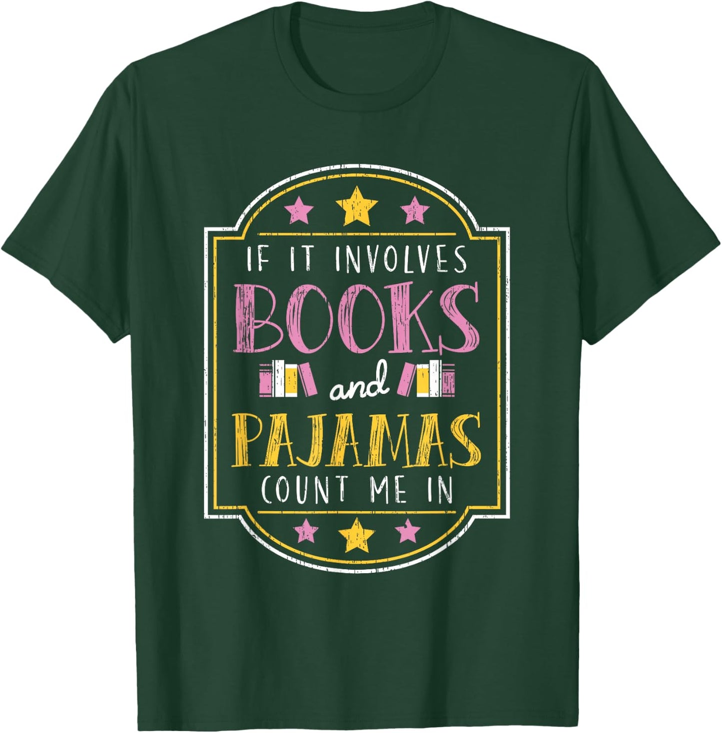 Funny Book Pajama Lover Quote Bookaholic Gift Men Women Kids T-Shirt - T-Shirt | Forest