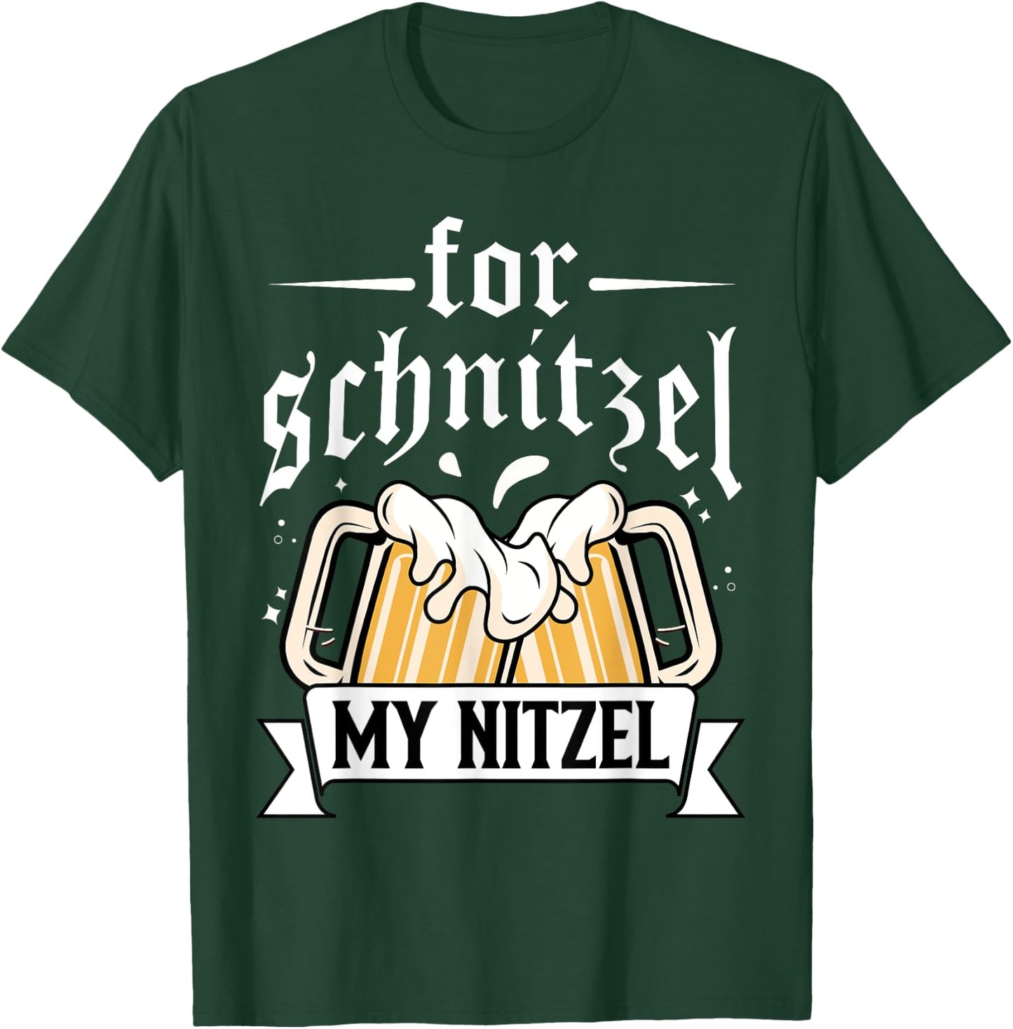 For Schnitzel my nitzel - Oktoberfest 2023 T-Shirt - T-Shirt | Forest