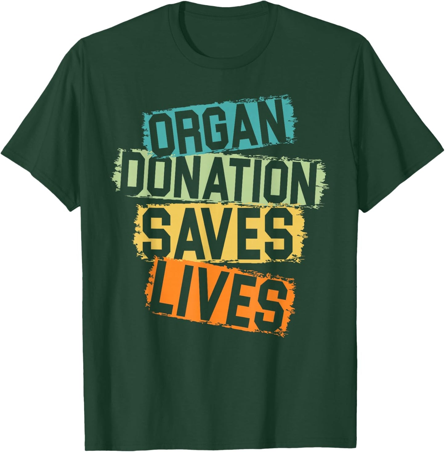 Living Donor Organ Donation Awareness Save A Life Be A Hero T-Shirt - T-Shirt | Forest