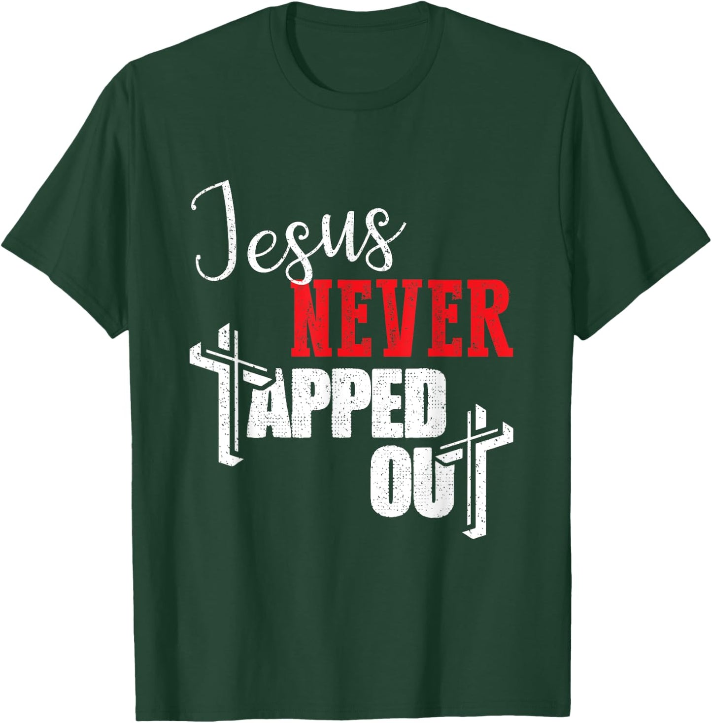 Jesus Never Tapped Out Christian Faith Wrestling T-Shirt - T-Shirt | Forest