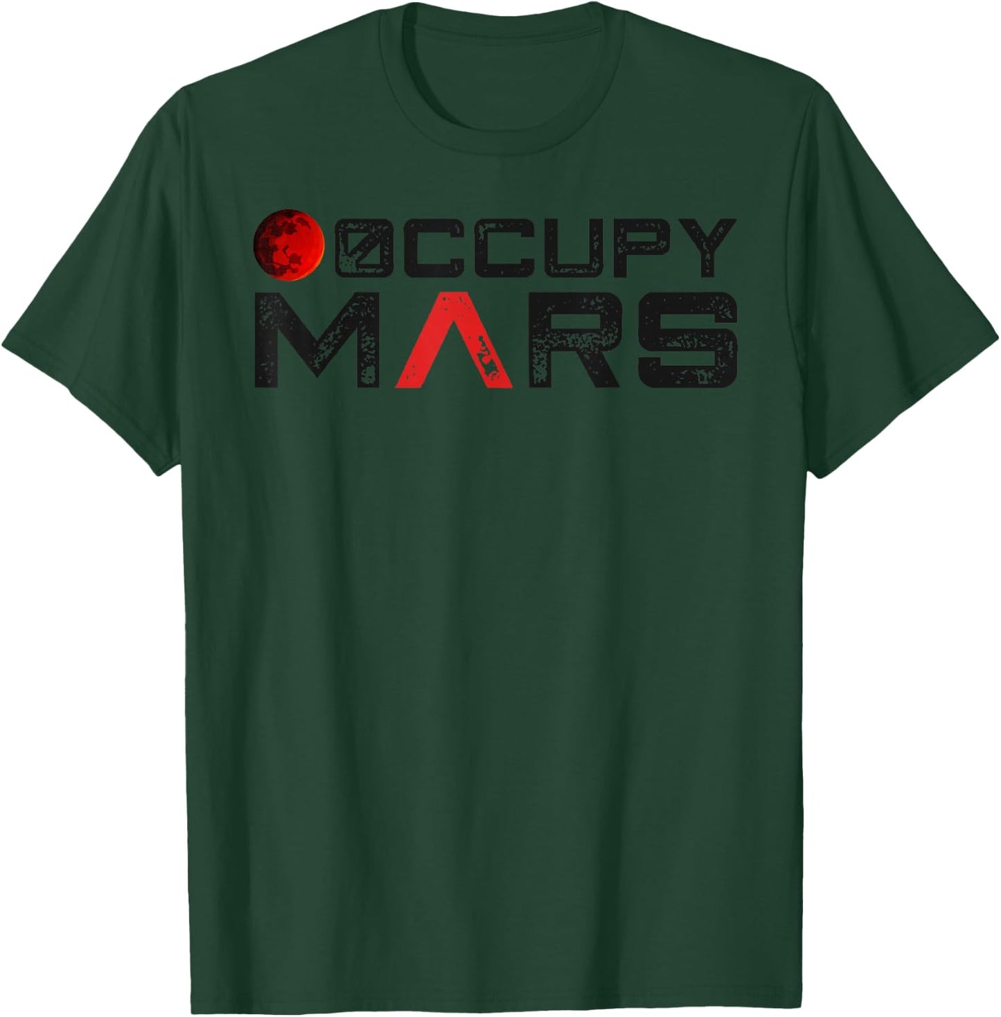 Occupy Mars Funny T-Shirt - T-Shirt | Forest