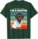 Trust Me Im A Dogtor Funny Dachshund Dogs T-Shirt - T-Shirt | Forest