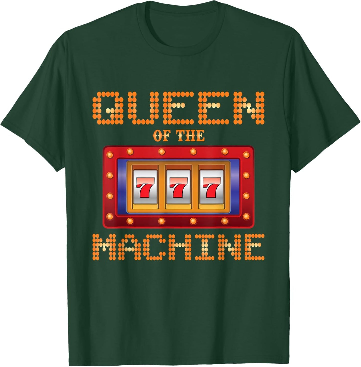 Queen of the Slot Machine Funny Gambling T-Shirt - T-Shirt | Forest