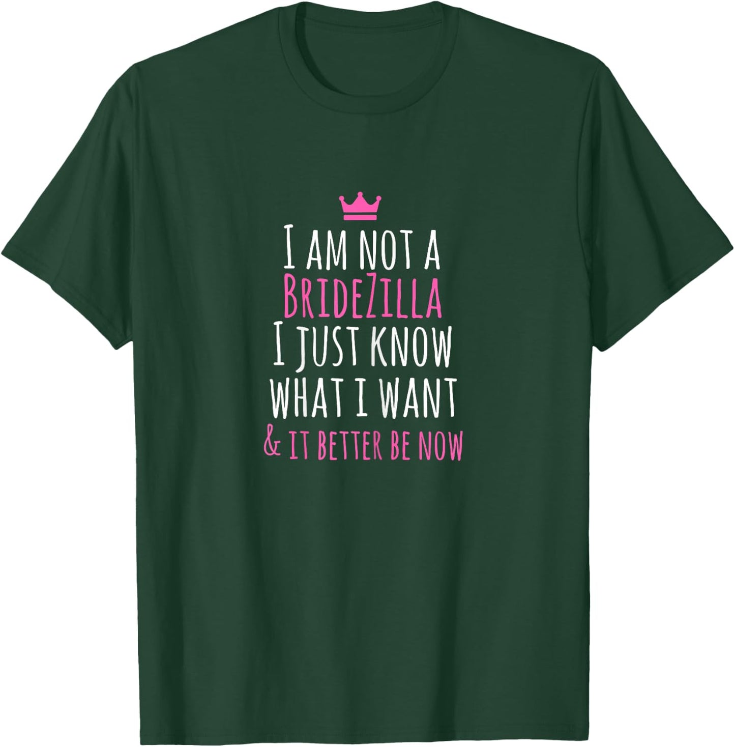 Playful 'Bridezilla' Quote - Wedding Planning with a Smile T-Shirt - T-Shirt | Forest