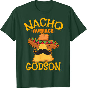 Nacho Average Godson Male Godchild Boy Cinco de Mayo Party T-Shirt - T-Shirt | Forest