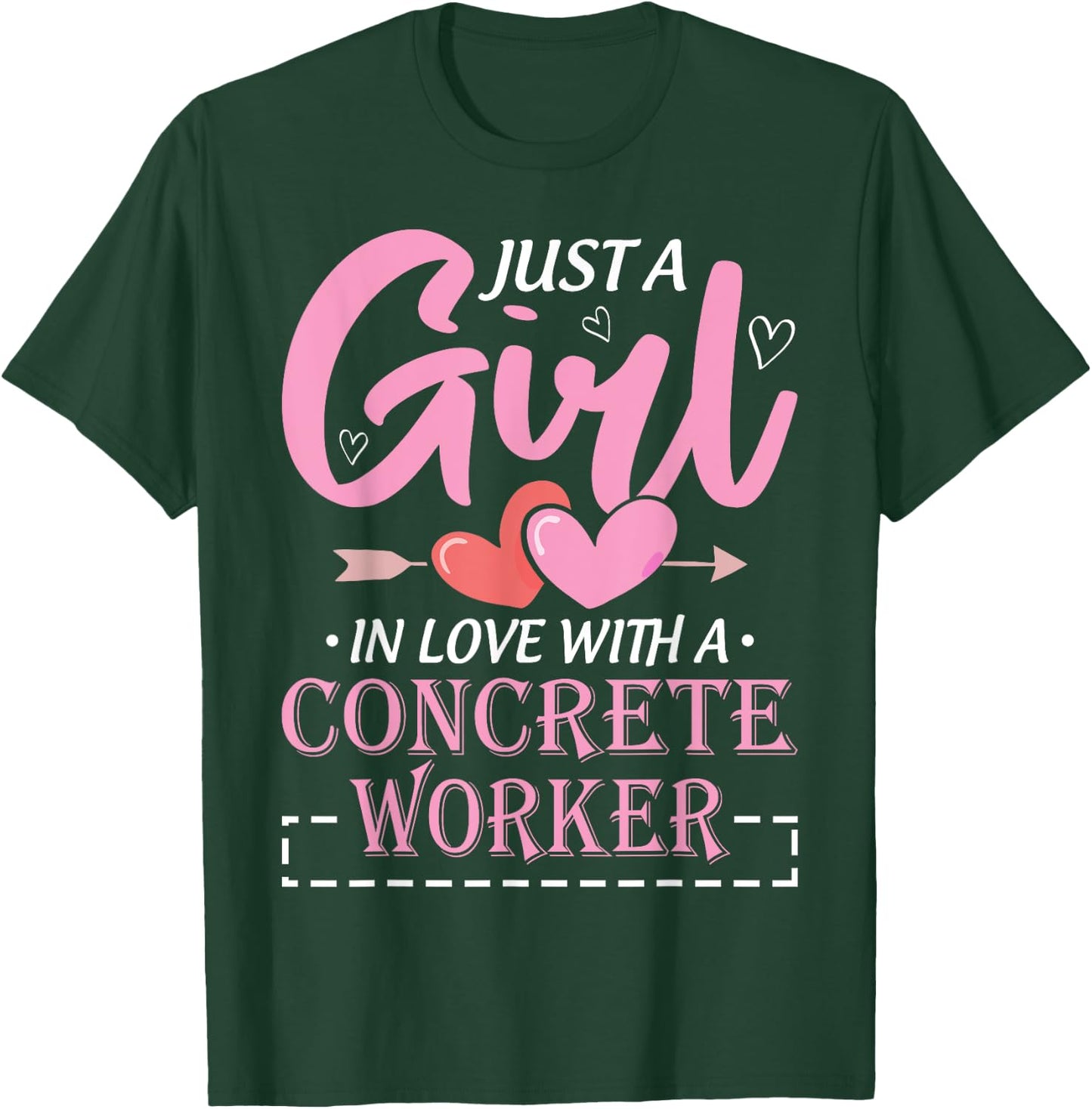 Just a Girl in Love with a Concrete Worker Funny T-Shirt - T-Shirt | Forest