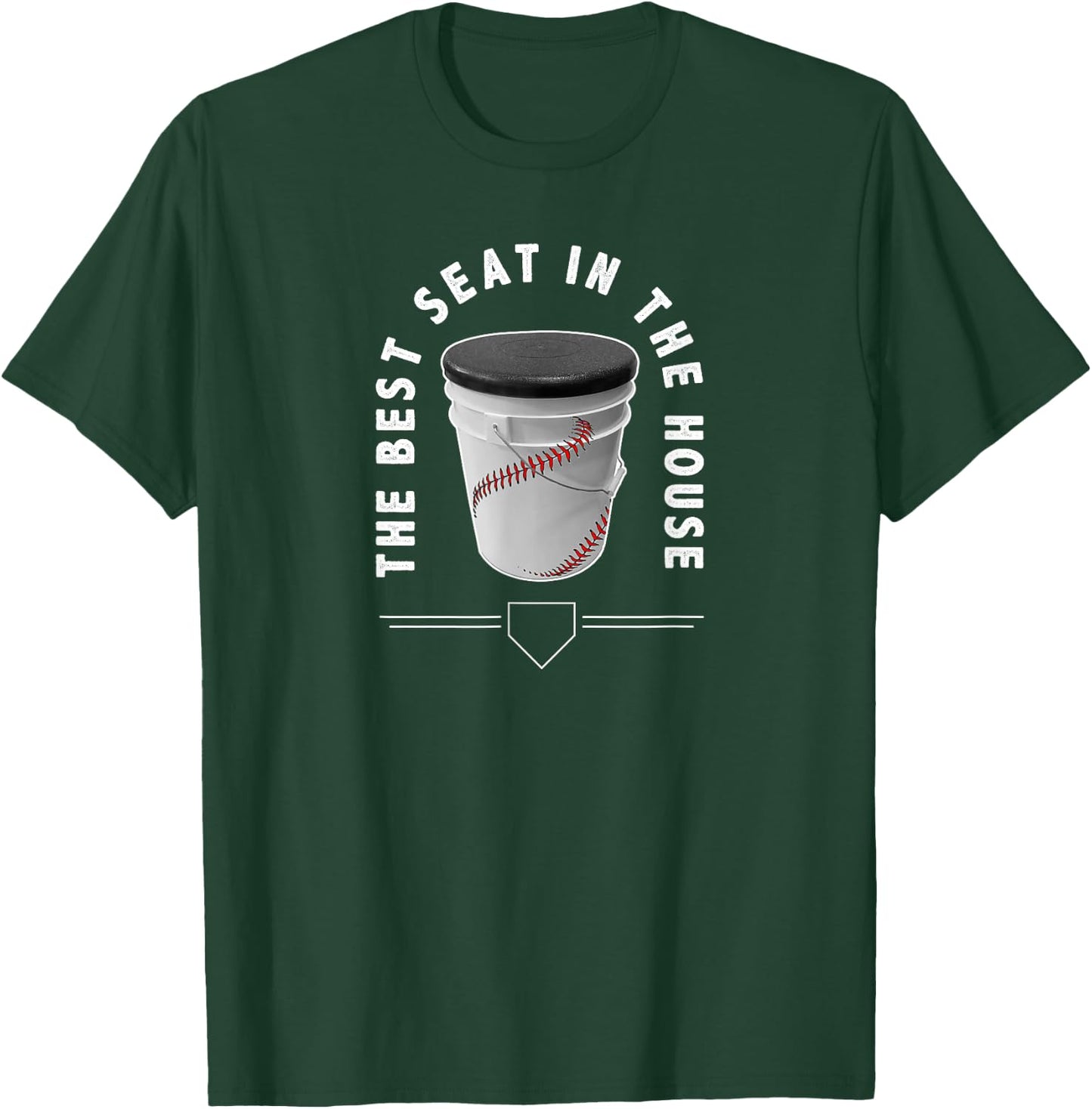 Baseball Bucket - The Best Seat in the House - Sports T-Shirt - T-Shirt | Forest