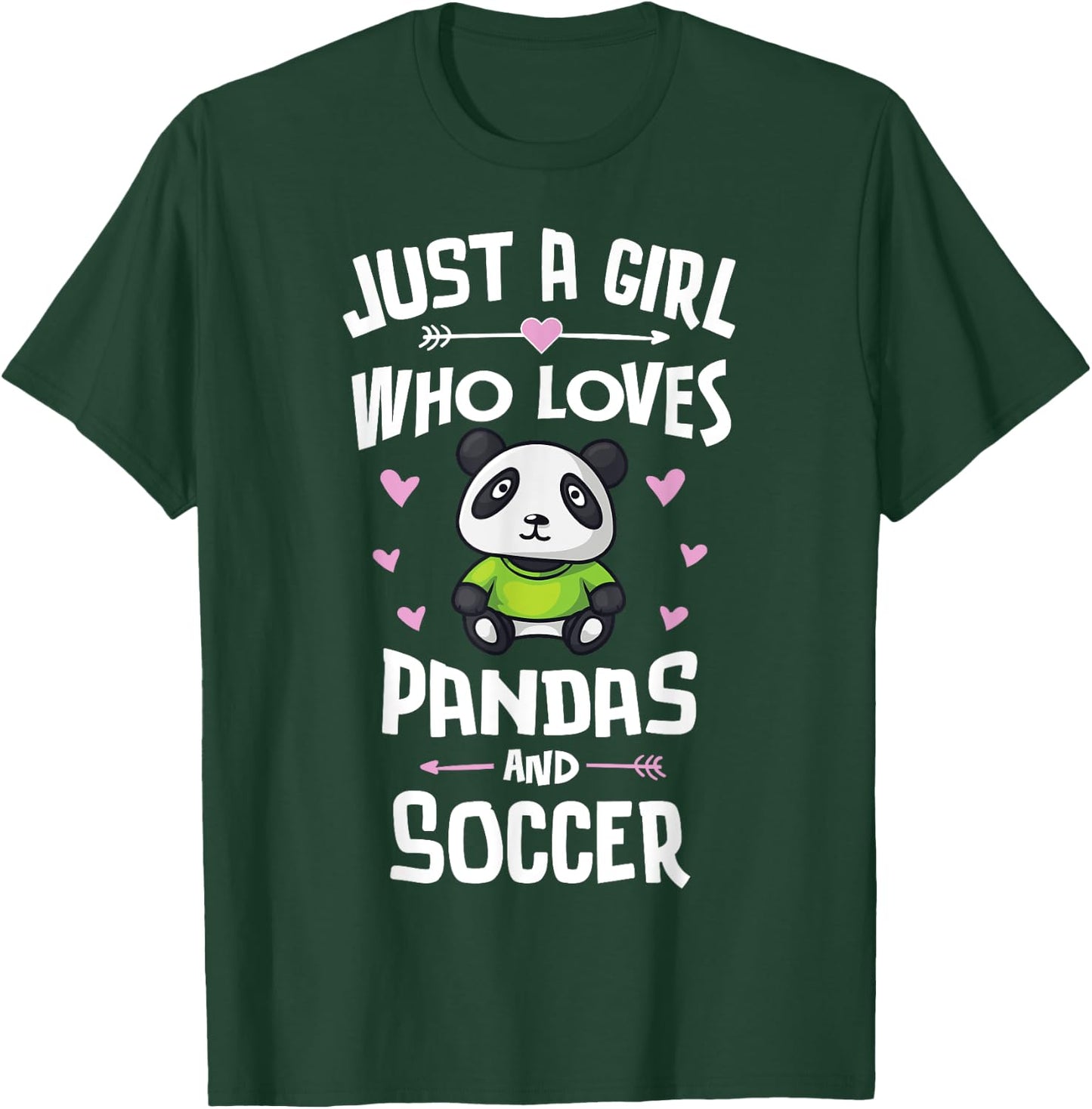 Just A Girl Who Loves Pandas And Soccer Gift Women T-Shirt - T-Shirt | Forest