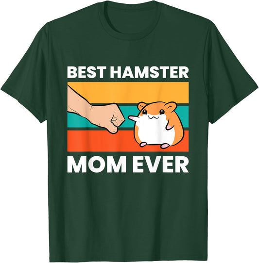 Hamster Owner Mama Best Hamster Dad Ever T-Shirt - T-Shirt | Forest