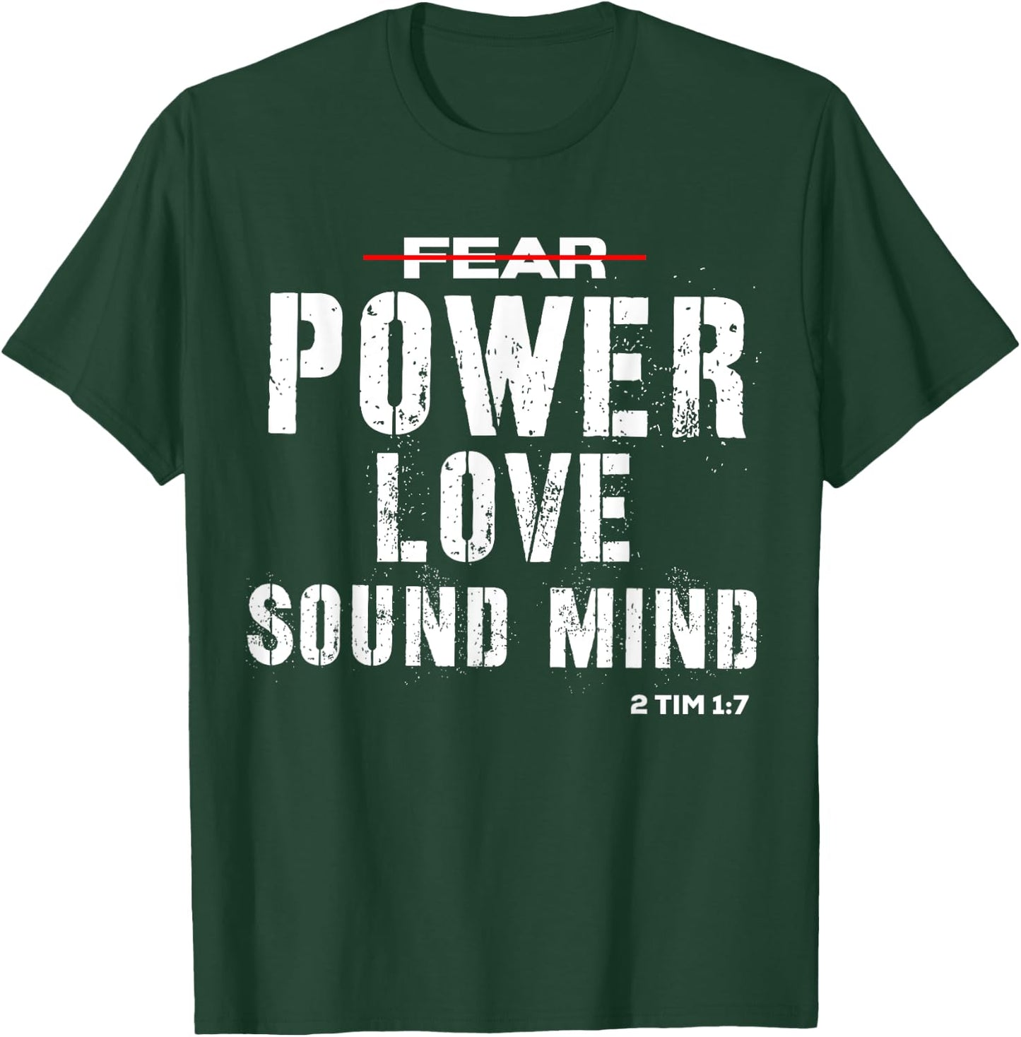 Christian Shirt 2 Timothy 1:7 No Fear T-Shirt - T-Shirt | Forest