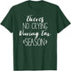 Funny Sarcastic, Theres No Crying During Tax Season T-Shirt - T-Shirt | Forest