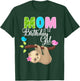 Sloth Bear Birthday Mom Of The Birthday Girl Sloths Birthday T-Shirt - T-Shirt | Forest